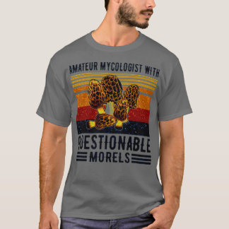 Camiseta Amador Mycologista com Morels Mushro Questionável