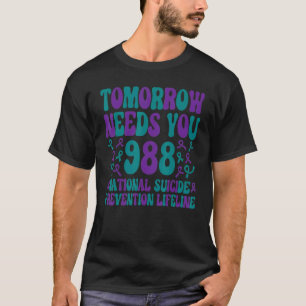 Camiseta Amanhã Precisa De 988 Awarenes Para A Prevenção Do
