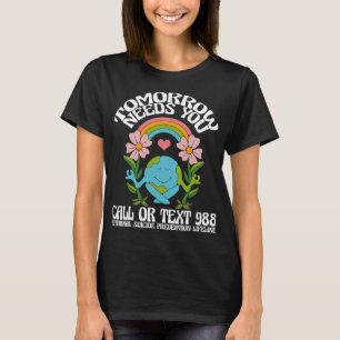 Camiseta Amanhã Precisa De 988 Awarenes Para A Prevenção Do