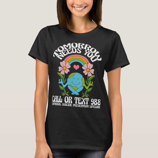 Camiseta Amanhã Precisa De 988 Awarenes Para A Prevenção Do (Frente)