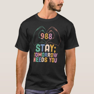 Camiseta Amanhã Precisa De 988 Awarenes Para A Prevenção Do