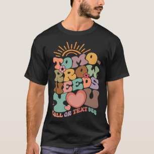 Camiseta Amanhã Precisa De Sua Sensibilização Para A Saúde