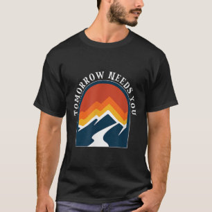 Camiseta Amanhã Precisa de Você Dia da Saúde Mental