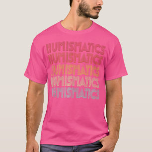 Camiseta Amante da Coleta de Moedas Numismática Colecionado