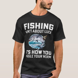 Camiseta Amante da Pesca Pescar Não é Sobre Sorte