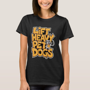 Camiseta Amante de Cães de Estimação Pesados, Exercício Eng
