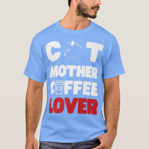 Camiseta amante de café da mãe de gatos