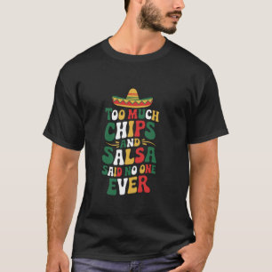 Camiseta Amante de Comida Mexicana Muitos Chips e Salsa Dis