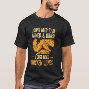 Camiseta Amante de Frango Frito Eu Só Preciso de Asas de Fr