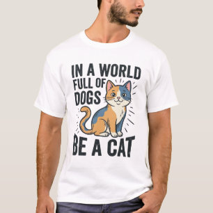 Camiseta Amante de Gatos Antigos Seja um Gato Design Gráfic