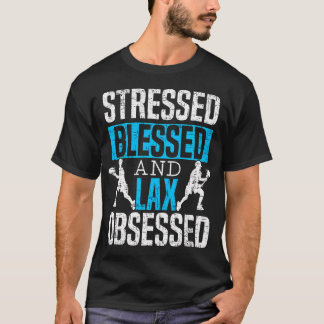 Camiseta Amante de Lacrosse Abençoado Estressado e Obsessiv
