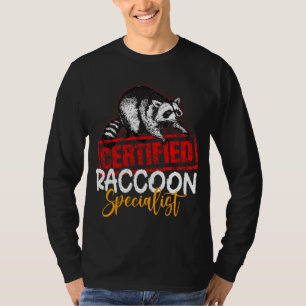 Camiseta Amante de os animais Especialista em Raccoon Certi