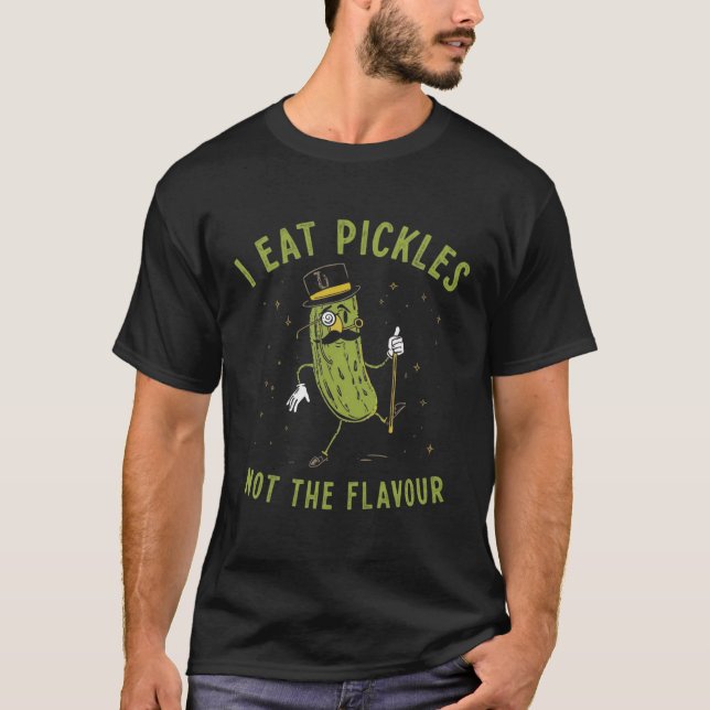 Camiseta Amante de Picles Engraçado Eu Como Picles Pela For (Frente)