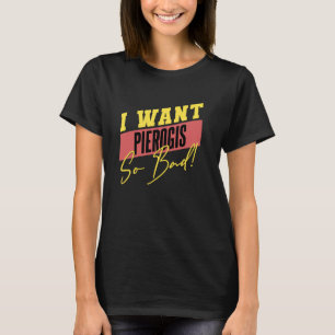 Camiseta Amante de Pierogi Engraçado Adicto a Comida Polone