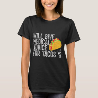 Camiseta Amante de Taco Dará Conselho Médico Por Taco