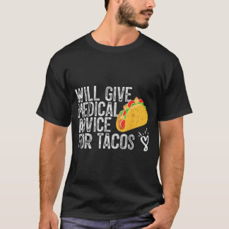 Camiseta Amante de Taco Dará Conselho Médico Por Taco