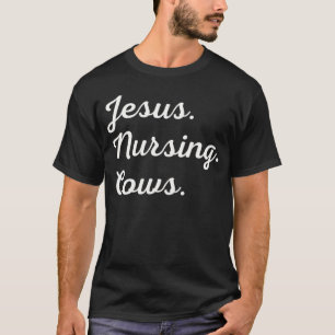 Camiseta Amante de Vacas Mãe de Vaca Jesus Amamentando Vaca