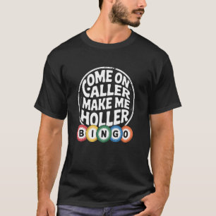 Camiseta Amante do Bingo Venha Chamador Faça-me Gritar Humo