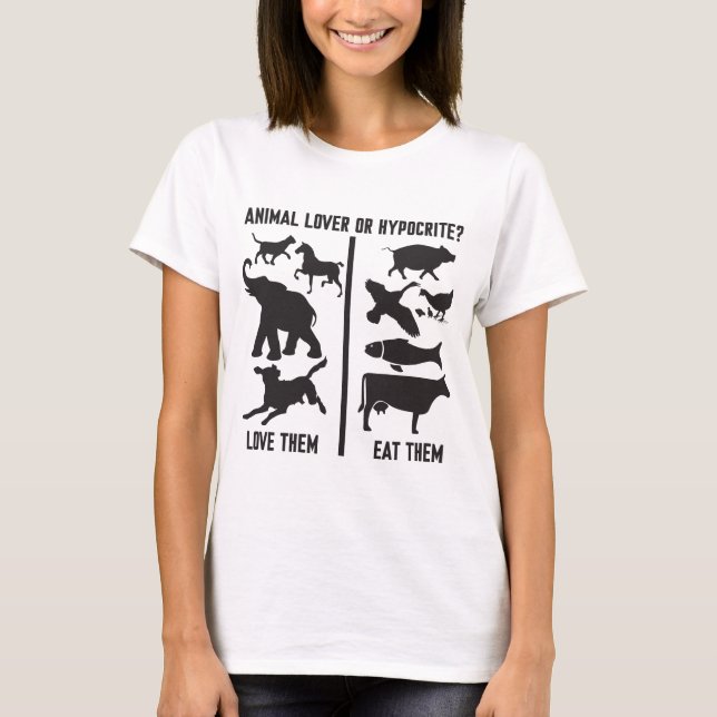 Camiseta Amante dos animais ou hipócrita? (Frente)