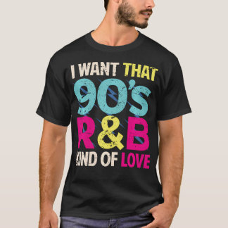 Camiseta Amante dos Anos 90 Eu Quero Aquela Espécie de Amor
