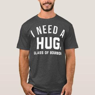Camiseta amantes de bourbon, preciso de um copo enorme de