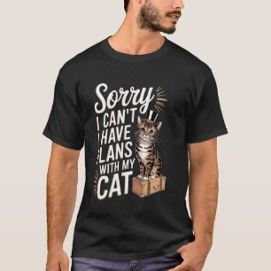 Camiseta Amantes de gatos engraçados Desculpe, não posso, t