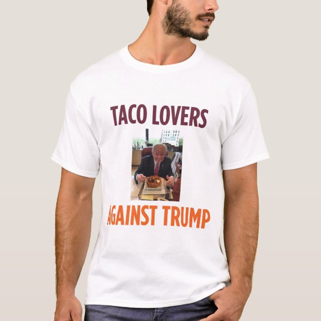 Camiseta Amantes do Taco contra o trunfo - t-shirt do (Frente)