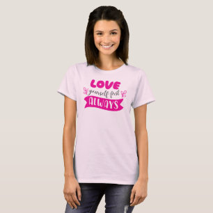 Camiseta Amar a Si Mesmo Primeiro Sempre
