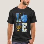Camiseta Amar as Decorações de Chanucá Bonitas Dreidel Meno<br><div class="desc">Adoro as decorações bonitas de Chanucá Dreidel Menorah Chanukah.</div>