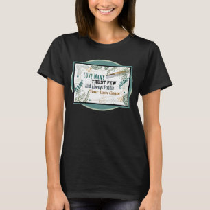 Camiseta Amar Muitas Confianças Poucos