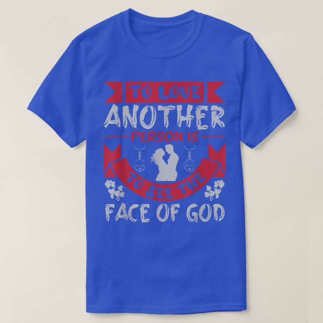 Camiseta Amar Outra Pessoa É Ver A Face De Deus (Frente do Design)