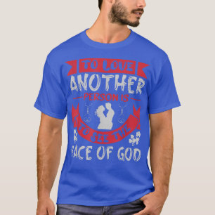Camiseta Amar Outra Pessoa É Ver A Face De Deus