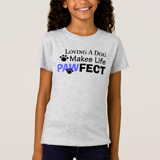 Camiseta Amar Um Cachorro Faz Com Que A Vida Seja PATENTE. (Frente)