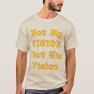 Camiseta Amarelo Dourado "Não Minha Visão Mas a Visão Dele"