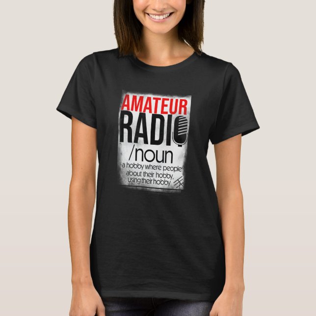 Camiseta Amateur Radio Hobby  for HAM Operators (Frente)
