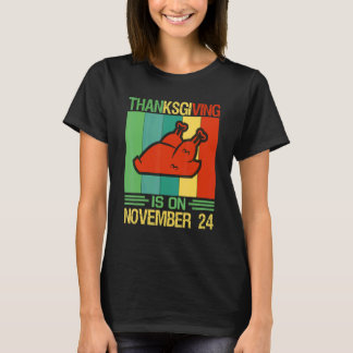 Camiseta Amazing  Quotes Thanksgiving Is On November 24
