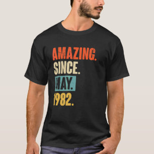 Camiseta Amazing Since May 1982  40 Year Old 40th Birthday