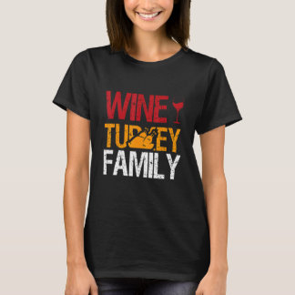 Camiseta Amazing Thanksgiving Quotes Wine Turkey Family
