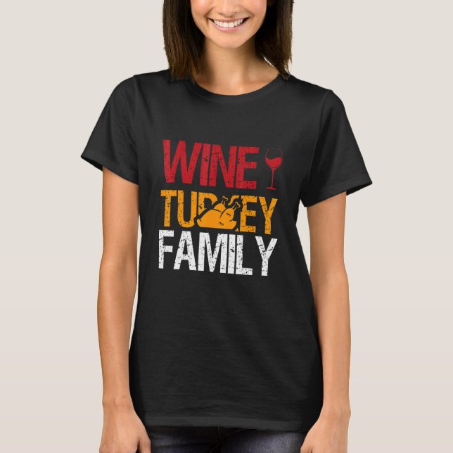Camiseta Amazing Thanksgiving  Quotes Wine  Turkey  Family (Frente)
