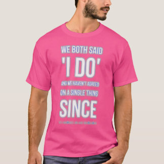 Camiseta ambos disseram que eu faço 1