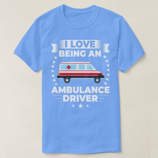 Camiseta Ambulance Driver Emergency Medical Technician (Frente do Design)