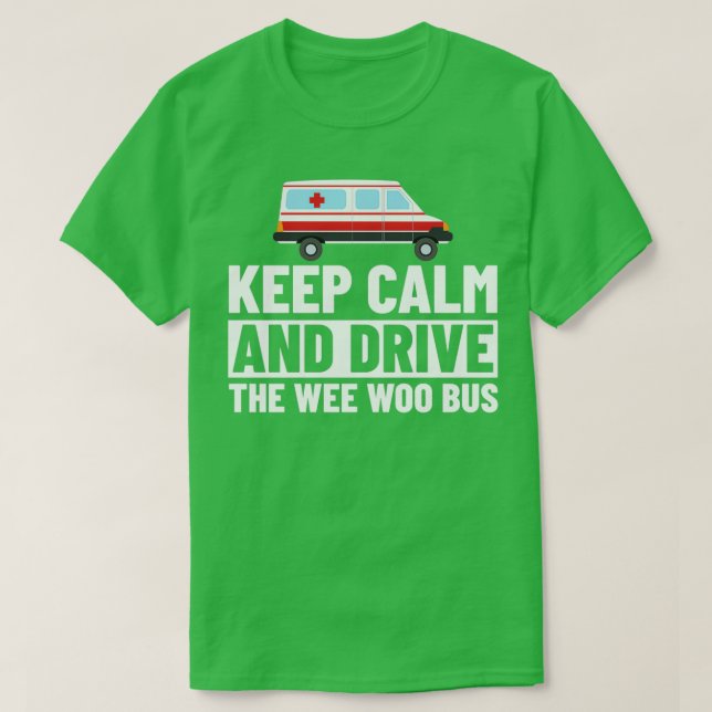Camiseta Ambulance Driver Emergency Medical Technician 15 (Frente do Design)