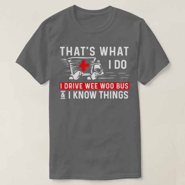 Camiseta Ambulance driver funny ambulance dad mom drivers (Frente do Design)