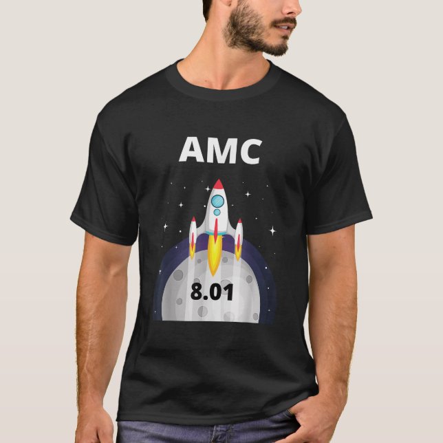 Camiseta AMC Stock rocket to the moon 8 01 at close (Frente)