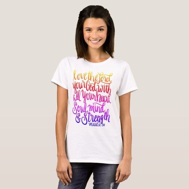 Camiseta Ame a rotulação do senhor Seu Deus Escritura Mão (Frente Completa)