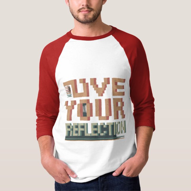 Camiseta Ame a sua reflexão Básica 3/4 Capa Raglan (Frente)