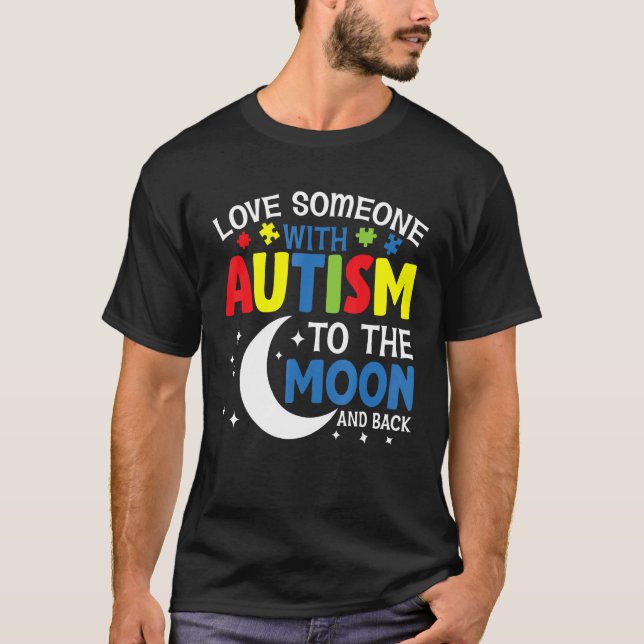 Camiseta Ame Alguém Com Autismo Até a Lua e de Volta  Aut (Frente)