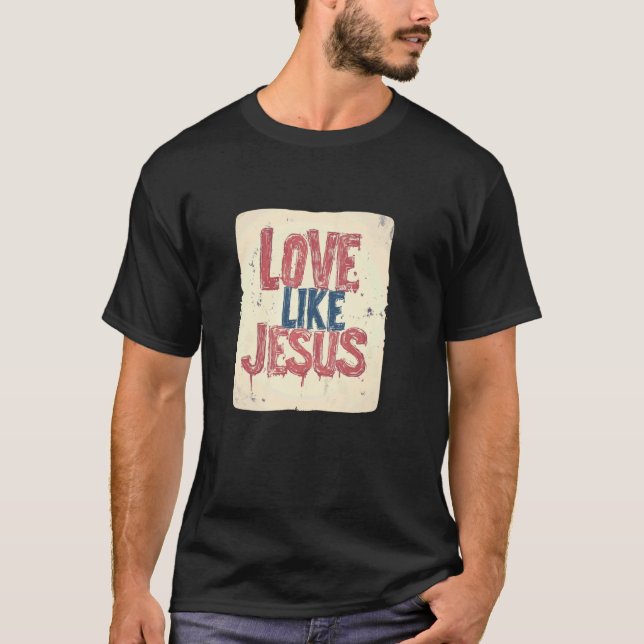 Camiseta Ame como Jesus (Frente)