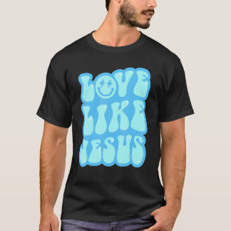 Camiseta Ame Como Jesus Para Deus Católico Cristão