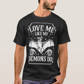 Camiseta Ame-Me Como Os Meus Demônios Fazem 2
